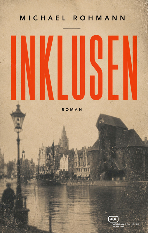 „Inklusen“ Eine deutsch-polnische Familiengeschichte während des Zweiten Weltkriegs