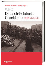Buchvorstellung - WBG Deutsch-Polnische Geschichte – 1945 bis heute